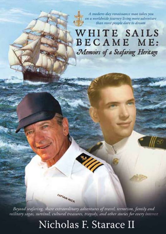 White Sails Became Me by Nicholas F. Starace II