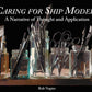 Caring for Ship Models: A Narrative of Thought and Application by Rob Napier