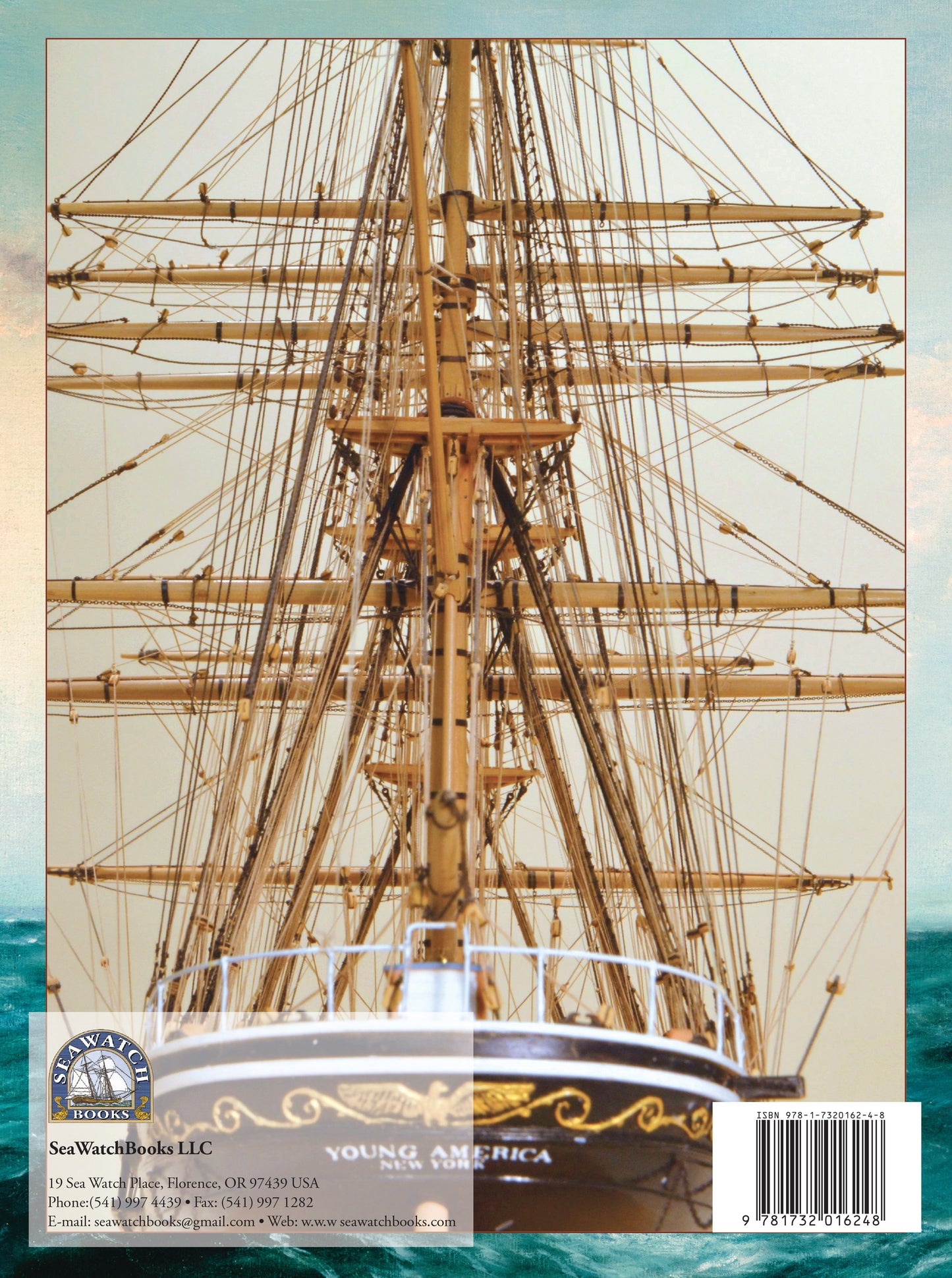 Modeling the Extreme Clipper YOUNG AMERICA 1853 Volume III: Masting and Rigging by Edward Tosti