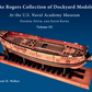 The Rogers Collection of Dockyard Models at the US Naval Academy Volume III by Grant Walker