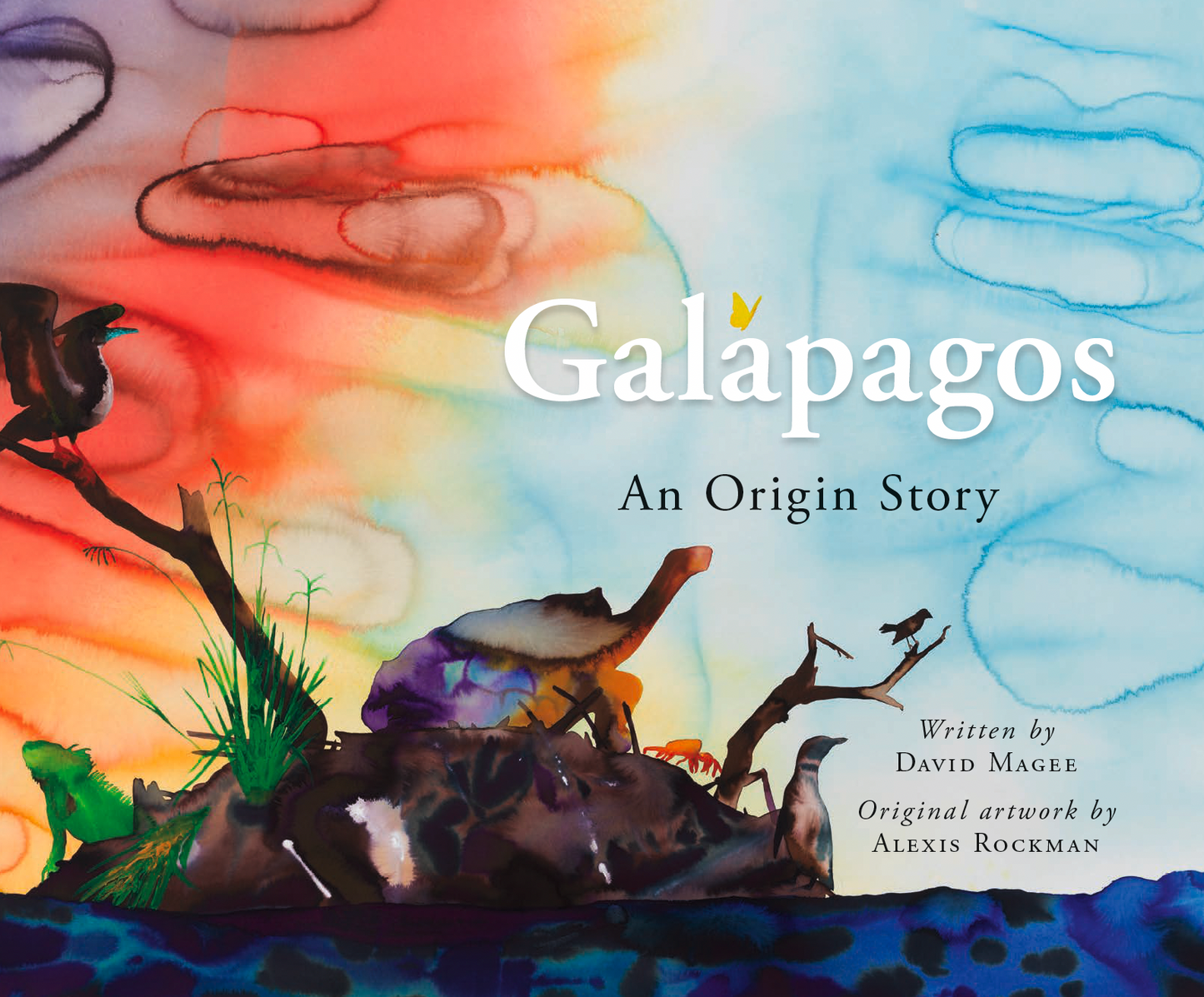 Galapagos: An Origin Story - Written by David Magee & Original Artwork by Alexis Rockman