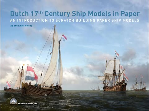 Dutch 17th Century Ship Models in Paper by Ab and Emiel Hoving